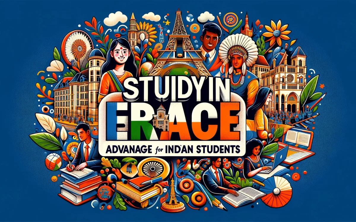 Study in France Advantages for Indian Students