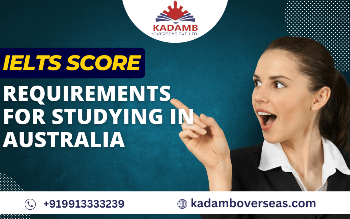 ielts-score-requirements-for-studying-in-australia