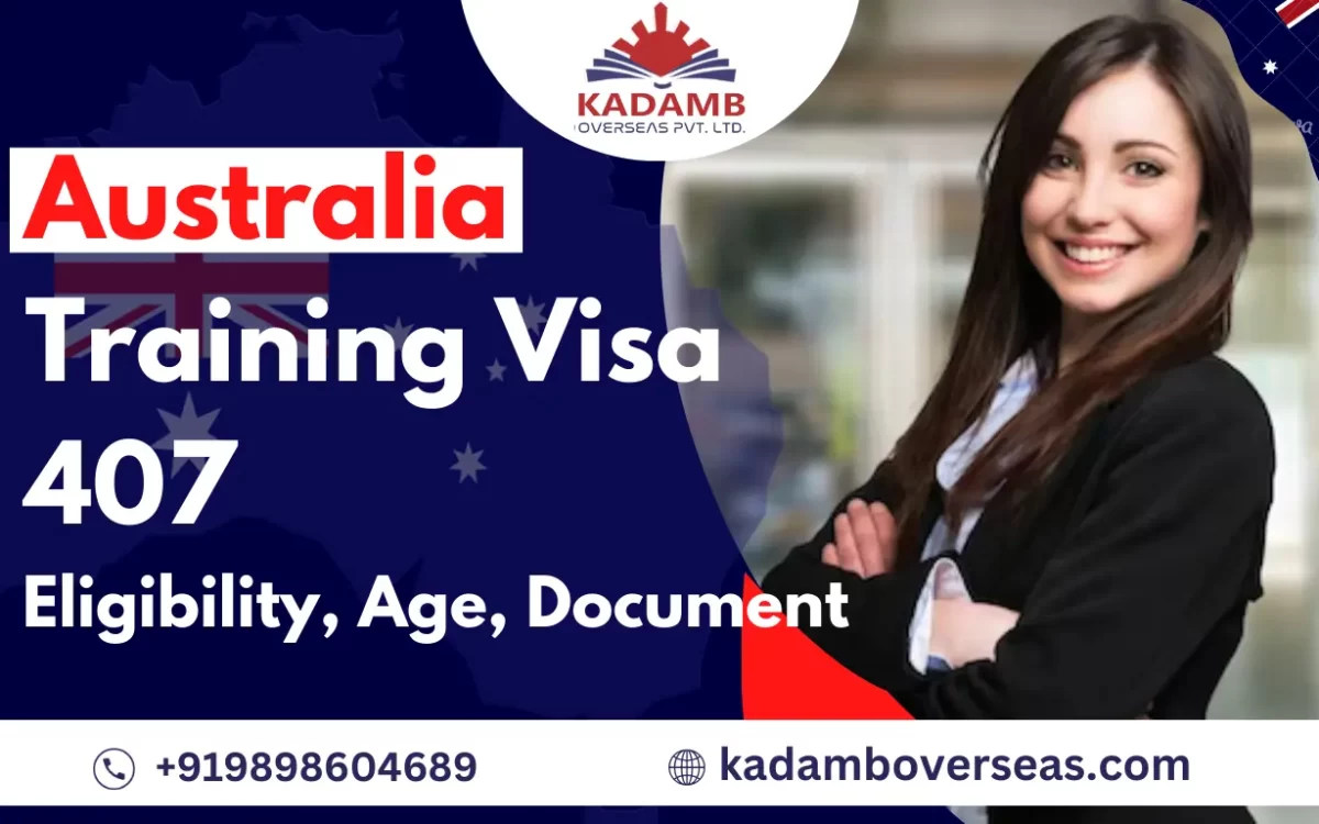 Australia Training Visa Subclass 407 Eligibility, Age, Document