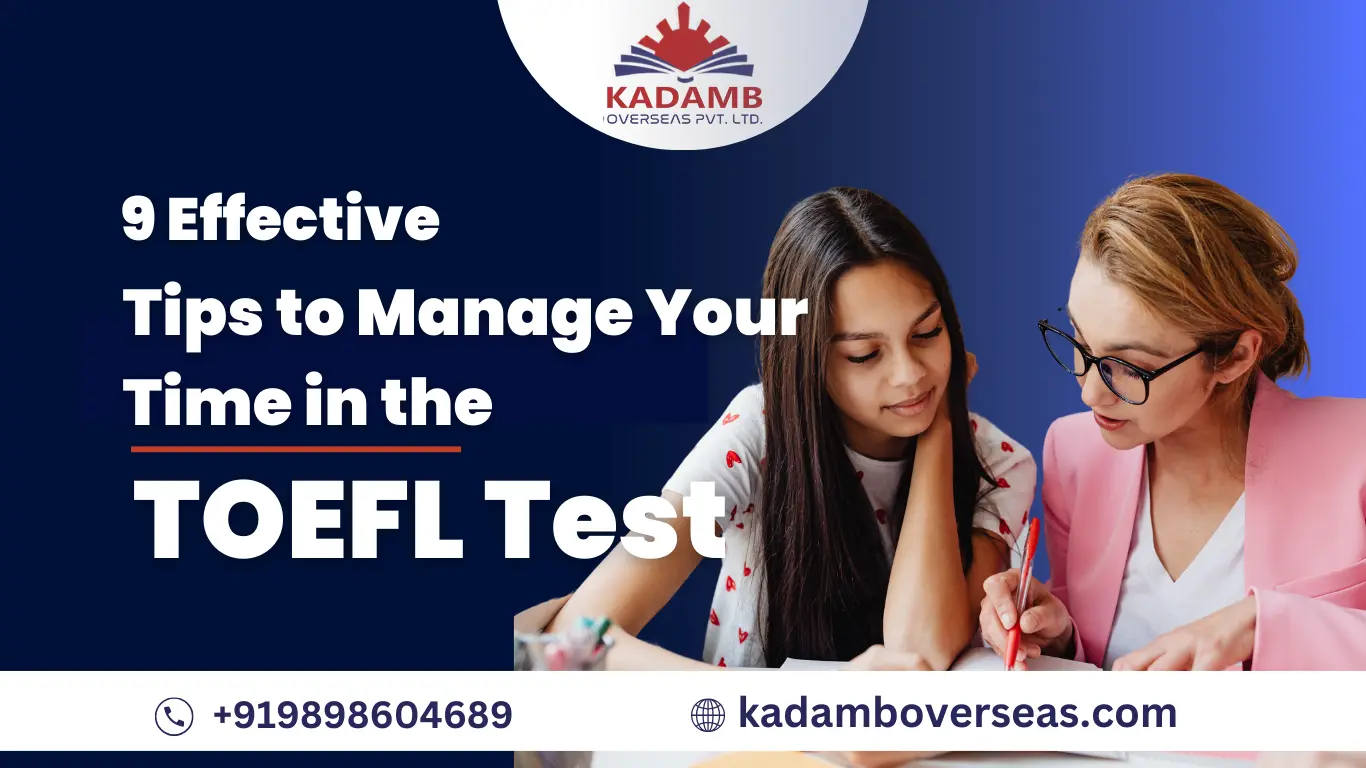 9 Effective Tips to Manage Your Time in the TOEFL Test