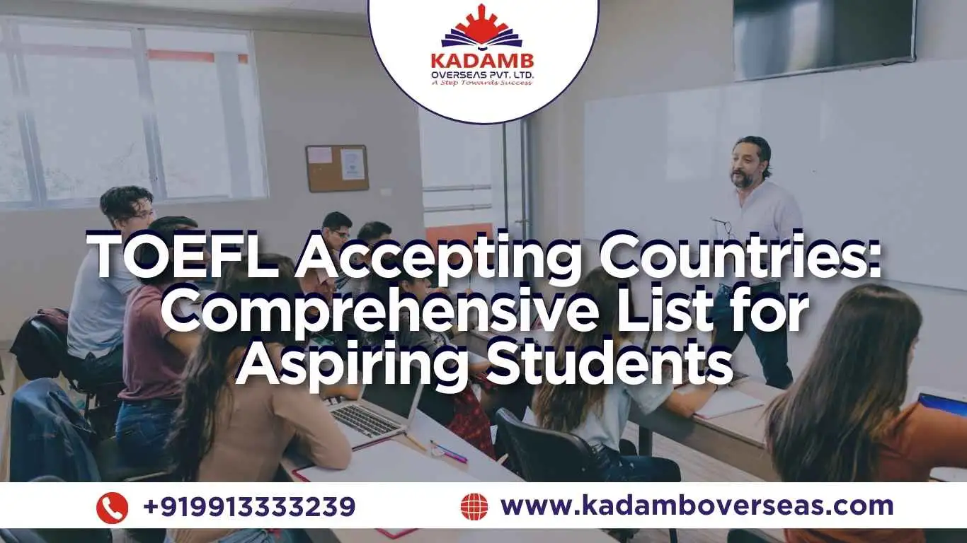 TOEFL Accepting Countries Comprehensive List for Aspiring Students