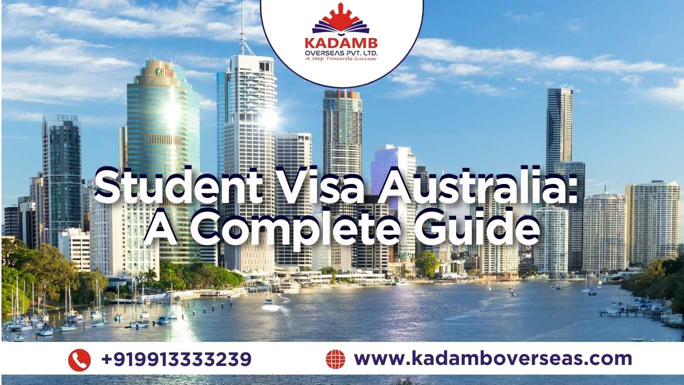 Student Visa Australia A Complete Guide