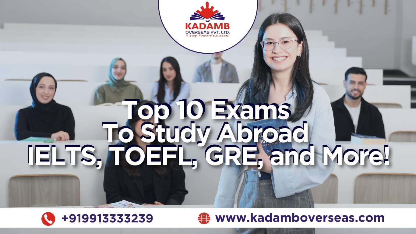 Top 10 Exams To Study Abroad IELTS, TOEFL, GRE, and More!