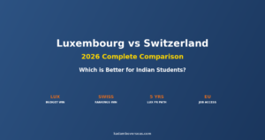 Luxembourg vs Switzerland 2026: Which is Better for Indian Students? Complete Comparison