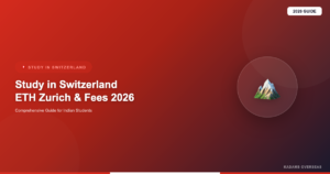 Study in Switzerland for Indian Students 2026: ETH Zurich, Fees, Scholarships & Living Costs
