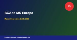 BCA to MS in Europe 2026: Complete Master Conversion Guide for Indian Students