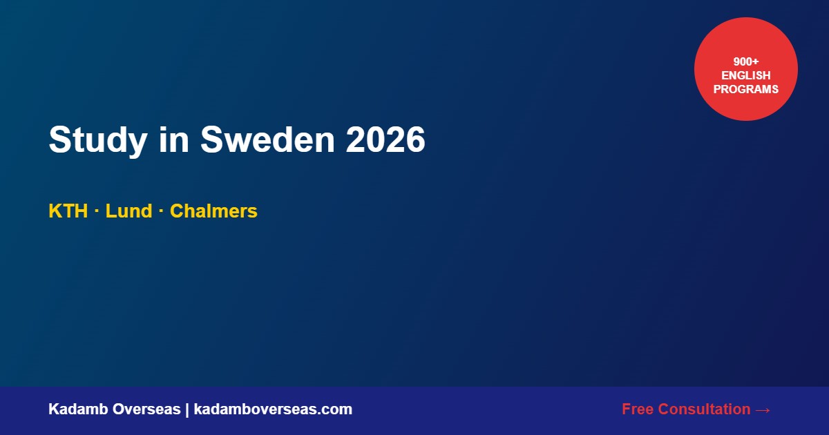 Study in Sweden 2026 KTH Lund Chalmers Indian Students