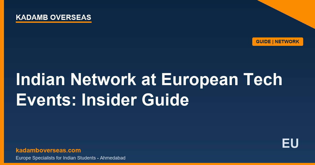 Indian Network at European Tech Events Insider Guide